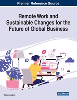 Remote Work and Sustainable Changes for the Future of Global Business 1799875148 Book Cover