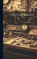 The Craftsman; Volume 1 1022211285 Book Cover
