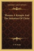 Thomas a Kempis and the Imitation of Christ 1425312675 Book Cover