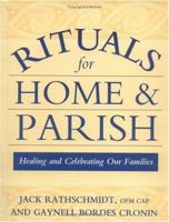 Rituals for Home and Parish: Healing and Celebrating Our Families 0809136503 Book Cover