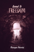 Tunnel to Freedom 1999231031 Book Cover