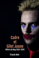 Cadre et Gilet Jaune (French Edition) B08924D3ZL Book Cover