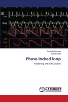 Phase-locked loop: Modeling and simulations 3659141836 Book Cover