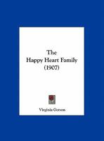 The Happy Heart Family 1378620666 Book Cover