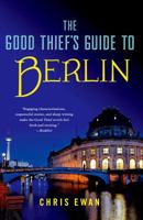 The Good Thief's Guide to Berlin 1250002974 Book Cover