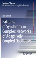 Patterns of Synchrony in Complex Networks of Adaptively Coupled Oscillators 3030749371 Book Cover