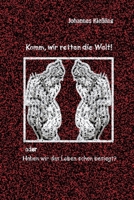 Komm, wir retten die Welt! 0464121418 Book Cover