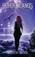 The Borderlands (Book Three): Return B084Z11RYZ Book Cover