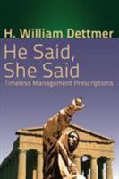 He Said, She Said: Timeless Management Prescriptions 1621375641 Book Cover