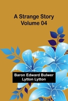 A Strange Story - Volume 04 9362991128 Book Cover