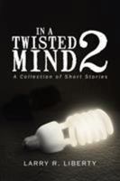 In a Twisted Mind 2 1683485173 Book Cover