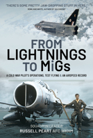 From Lightnings to Migs: From Cold War to Air Speed Records 1399007475 Book Cover