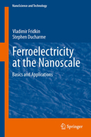 Ferroelectricity at the Nanoscale: Basics and Applications 3642410065 Book Cover