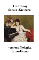 Sonata «Kreutzer»: Versione filologica (Italian Edition) B0FPCBTKDS Book Cover