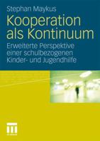 Kooperation ALS Kontinuum: Erweiterte Perspektive Einer Schulbezogenen Kinder- Und Jugendhilfe 3531184040 Book Cover
