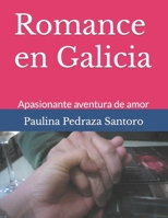 Romance en Galicia: Apasionante aventura de amor B0892J1GNT Book Cover