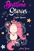 Bedtime Stories for Kids with Unicorn: The Complete Amazing Book for Highly Sensitive Kids. Stop Wasting Your Time on Other Books. Use These Tales to Entertain Your Child B08BW5Y1B1 Book Cover