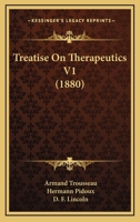 Treatise On Therapeutics V1 1104513730 Book Cover