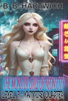 Monster Girls of Neon-City: Level 9 - Vampire Quarter B0DG31HQWZ Book Cover