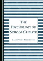The Psychology of School Climate 1443894508 Book Cover