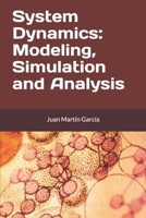 System Dynamics: Modeling, Simulation and Analysis: Practical guide with examples for the design of industrial, economic, biological, engineering and environmental models. (Business Dynamics) B089CRZG3Z Book Cover