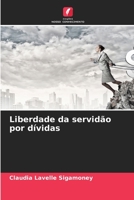 Liberdade da servidão por dívidas 6205266407 Book Cover