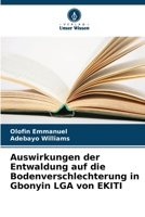 Auswirkungen der Entwaldung auf die Bodenverschlechterung in Gbonyin LGA von EKITI (German Edition) 6207534107 Book Cover