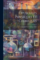 Opuscules Physiques Et Chimiques 1021356085 Book Cover