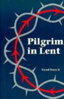 Pilgrim in Lent: Prayer for Every Day 0814621236 Book Cover