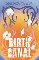 Birth Canal 1957363622 Book Cover