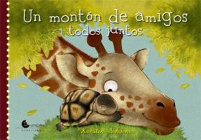 un monton de amigos todos juntos 9871849400 Book Cover
