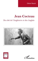 Jean Cocteau: Du côté de l’Angleterre et des Anglais (Critiques Littéraires) (French Edition) 2336493152 Book Cover