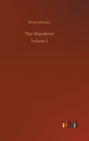 The Wanderer: Volume 3 1523776102 Book Cover
