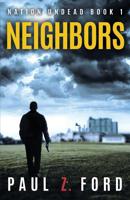Neighbors (Nation Undead) 198100727X Book Cover