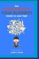 The INGREDIENTS your BUSINESS needs to SOAR HIGH 1070687219 Book Cover