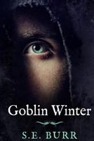 Goblin Winter 1537759523 Book Cover