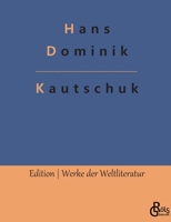 Kautschuk. 802688602X Book Cover