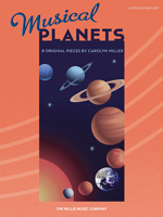 Musical Planets: Later Elementary 1480350567 Book Cover