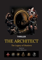 The Architect: The Legacy of Shadows 3695131969 Book Cover
