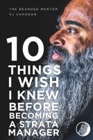 10 Things I Wish I Knew Before I Become A Strata Manager B0DYBNQJRB Book Cover
