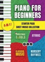 Piano for Beginners Starter Pack Sheet Music Collection: Piano Songbook for Kids and Adults with Lessons on Reading Notes and Nursery Rhymes, Christmas ... Pieces 9655753883 Book Cover