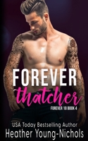 Forever Thatcher B0BRZ2Y7CY Book Cover