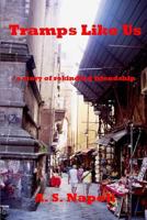 Tramps Like Us 1530480175 Book Cover