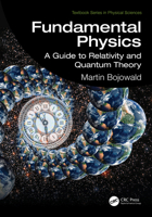 Fundamental Physics: A Guide to Relativity and Quantum Physics (Textbook Series in Physical Sciences) 1032962348 Book Cover