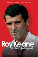 Roy Keane: Portrait of a Legend 1844543943 Book Cover