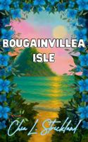Bougainvillea Isle 1967564027 Book Cover