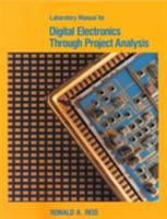 Laboratory Manual for Digital Electronics Through Project Analysis 0675212545 Book Cover