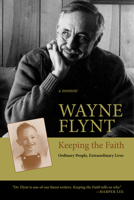 Keeping the Faith: Ordinary People, Extraordinary Lives 0817317546 Book Cover