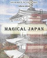 Magical Japan: Coloring Book of The Cities For Adults 1540827240 Book Cover
