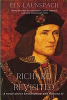 Richard Revisited: A Novel about Shakespeare and Richard III 9090359028 Book Cover